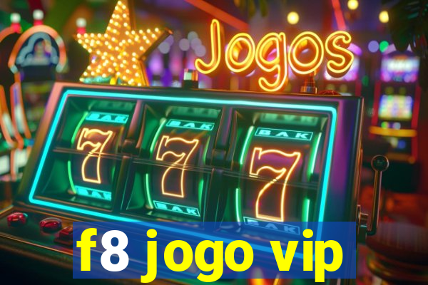 f8 jogo vip